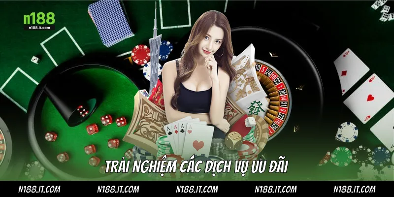 Trải nghiệm các dịch vụ ưu đãi